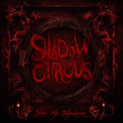 Review: Shadow Circus - From The Shadows