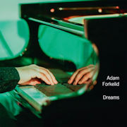 Adam Forkelid: Dreams