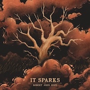 DVD/Blu-ray-Review: Robert John Hope - It Sparks