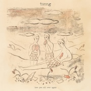 Review: Tunng - Love You All Over Again